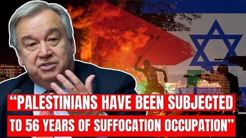 UN Chief Speech Shocks the World - Says ‘clear violations of international humanitarian law’ in Gaza