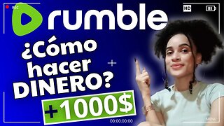 ¿Qué es Rumble y como GANAR dinero en ella?