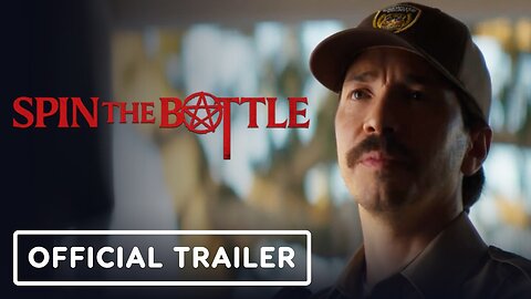 Spin the Bottle - Official Trailer (2024) Ali Larter, Justin Long