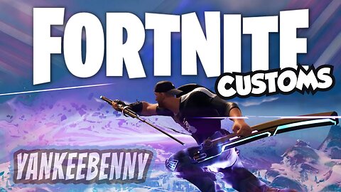 Fortnite CUSTOMS with the NUGFAM!!