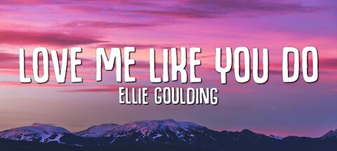 Ellie Goulding - Love Me Like You Do (Lyrics)