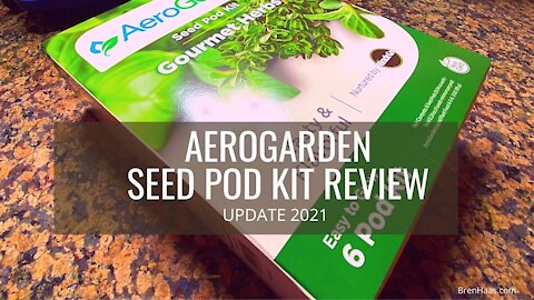 AeroGarden Seed Pod Review