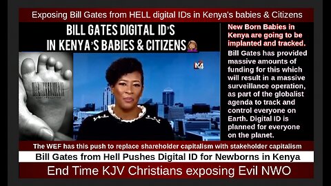 Exposing Bill Gates from HELL digital IDs in Kenya's babies and Citizens