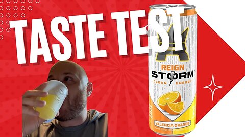 Taste Test | REIGN Storm, Valencia Orange