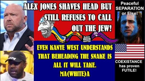 ALEX JONES SHAVES HEAD / KANYE LEADS THE WAY