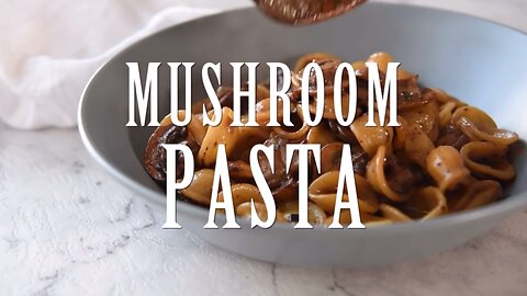 Mushroom Pasta