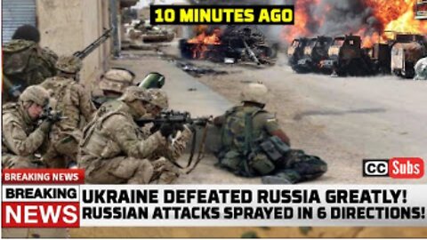 Ukraine Defeated Russia Greatly! Russian Army Sprayed! RUSSIA UKRAINE WAR | NEWS