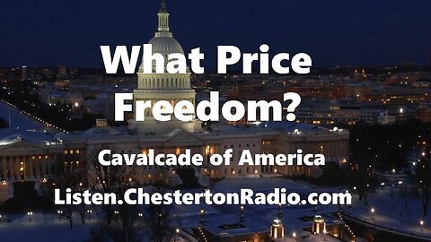 What Price Freedom? - Battle to Stabilize US Currency - Cavalcade of America