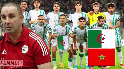 Algérie – Maroc : humilié, Arezki Remmane en presse après la défaite dans la CAN de football U17..