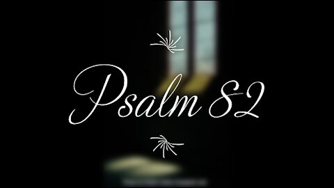 Psalm 82 | KJV | Click Links In Video Details To Proceed to The Next Chapter/Book