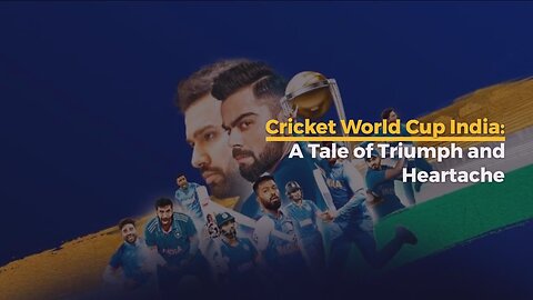 Cricket World Cup India: A Tale of Triumph and Heartache