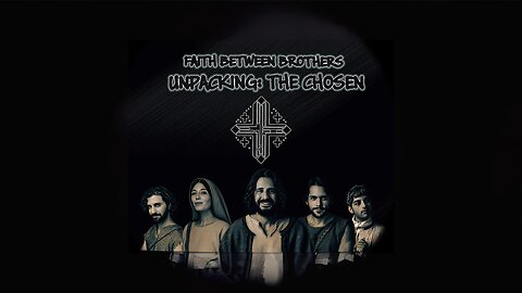 Faith Between Brothers: Unpacking The Chosen Season 3 Episode 6