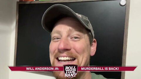 Will Anderson: Alabama Joyless Murderball is BACK!