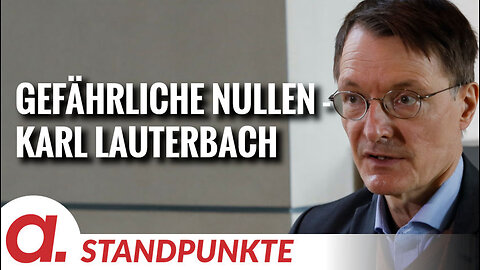 Gefährliche Nullen – Karl Lauterbach | Von Uwe Froschauer