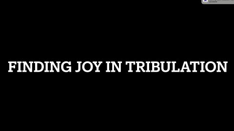 Finding Joy in Tribulation