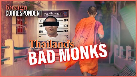 Sex, drugs, money and murder in Thailand’s Monkhood | Foreign Correspondent | VYPER