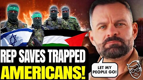 HERO Republican Congressman SAVES 77 Americans In Israel | 'Where The HELL Is Joe Biden?!'