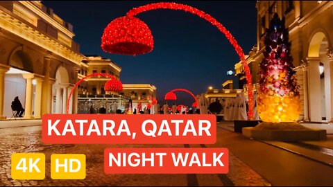 Katara Cultural Village | Doha Qatar | Night Walk