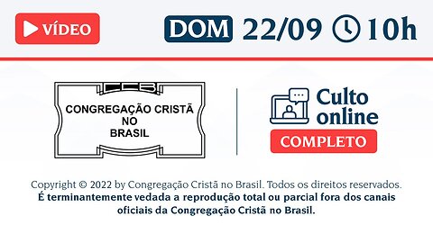 CCB Santo Culto a Deus - DOM - 22/09/2024 10:00