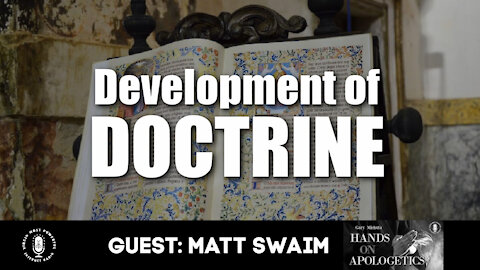 28 Apr 21, Hands on Apologetics: Development of Doctrine