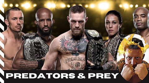 Predators and Prey...My FAVORITE UFC FIGHTERS