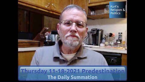 20211118 Predestination - The Daily Summation