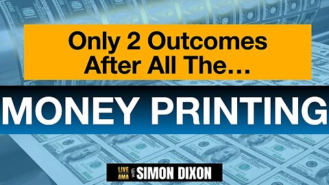 Only 2 outcomes after all the Money Printing | LIVE AMA with Simon Dixon