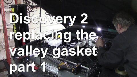 Discovery 2 replacing the valley gasket part 1