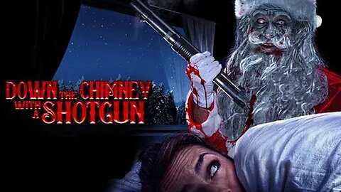 Down the Chimney with a Shotgun (2022)