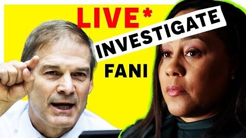 LIVE FANI WILLIS 'INCONSISTENCIES'🚨UNCOVERED BY JIM JORDAN FOR TRUMP