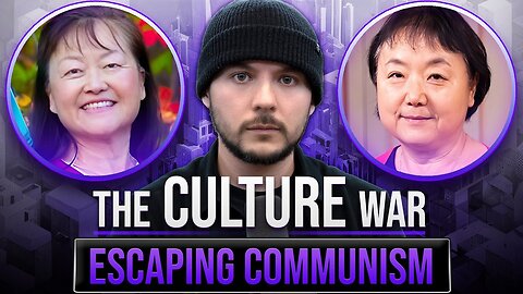 Escaping Communism, The Evils Of The Chinese Communist Party | The Culture War with Tim Pool