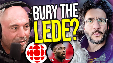 Alphonso Davies Sidelines with MYOCARDITIS - CBC Buries the Lede - & Joe Rogan - Viva Frei Vlawg