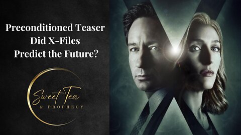 Preconditioned Teaser: Did X-Files Predict the Future?