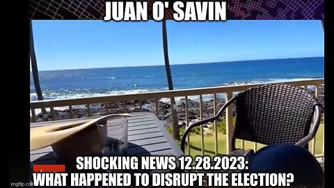 EXPOSED! Juan O Savin Shocking News 12.28.2023- ''What Happened To Disrupt The Election_''