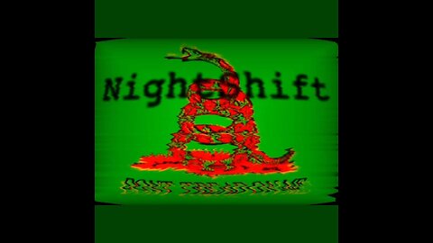 nightshift don't tread on me