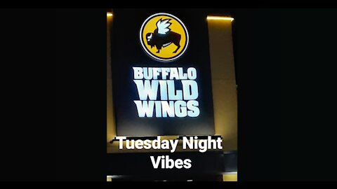 Tuesday Night Vibes at Buffalo Wild Wings