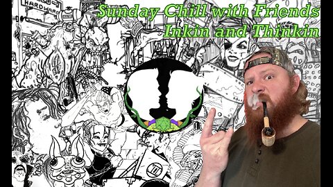 Sunday Chill Stream: Inkin and Thinkin