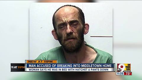 Ohio woman says she found sleeping intruder with pants down, hatchet in hand