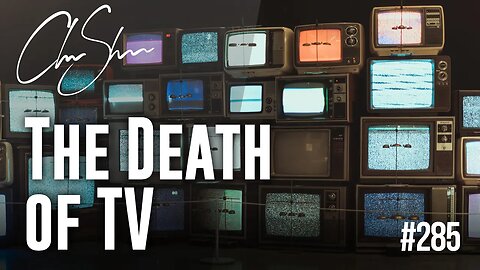 Club Shada #285 - The death of TV