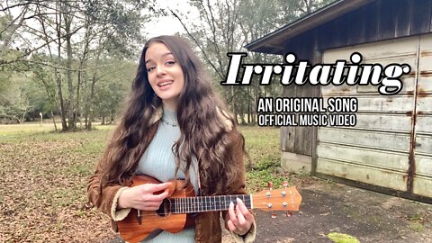 “Irritating” Music Video -original song by Rae