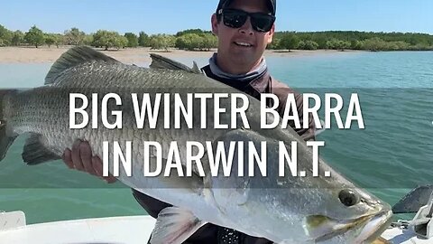 Fishing for big winter barra in Darwin