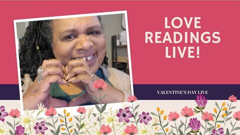 Live LOVE Readings | Happy Valentine's Day | What's the TEA?