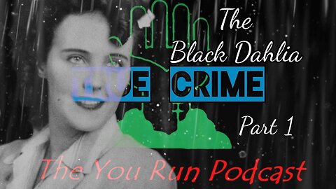 The Black Dahlia, Part 1