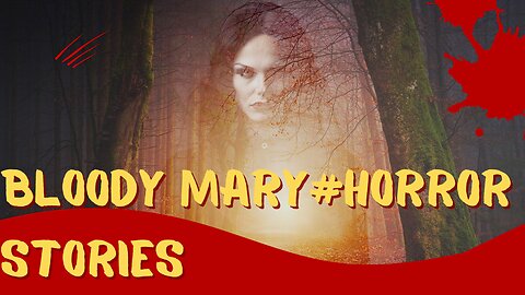 Bloody Mary horror stories