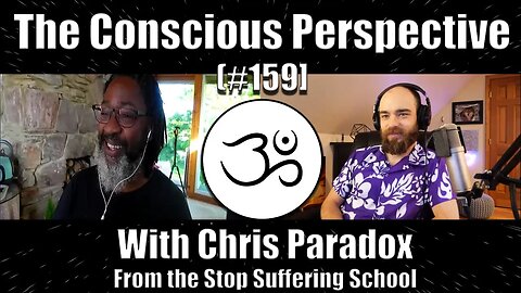 Embodying Christ Consciousness with Chris Paradox | The Conscious Perspective [#159]