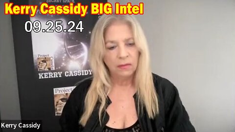 Kerry Cassidy & Mel Carmine BIG Intel Sep 25: "Election War Games"