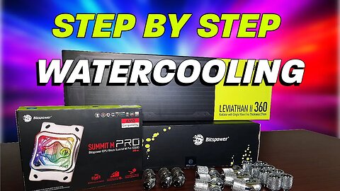 How to Water Cool your PC / Step by Step PC Water-cooling