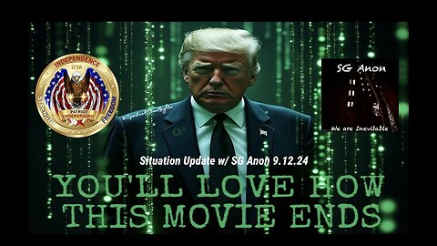 Patriot Underground Situation Analysis w/ SG Anon (9.12.24)