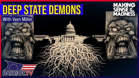 Deep State Demons Revealed