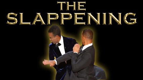 THE SLAPPENING - Behold celebrity culture | Will Smith slaps Chris Rock for a joke